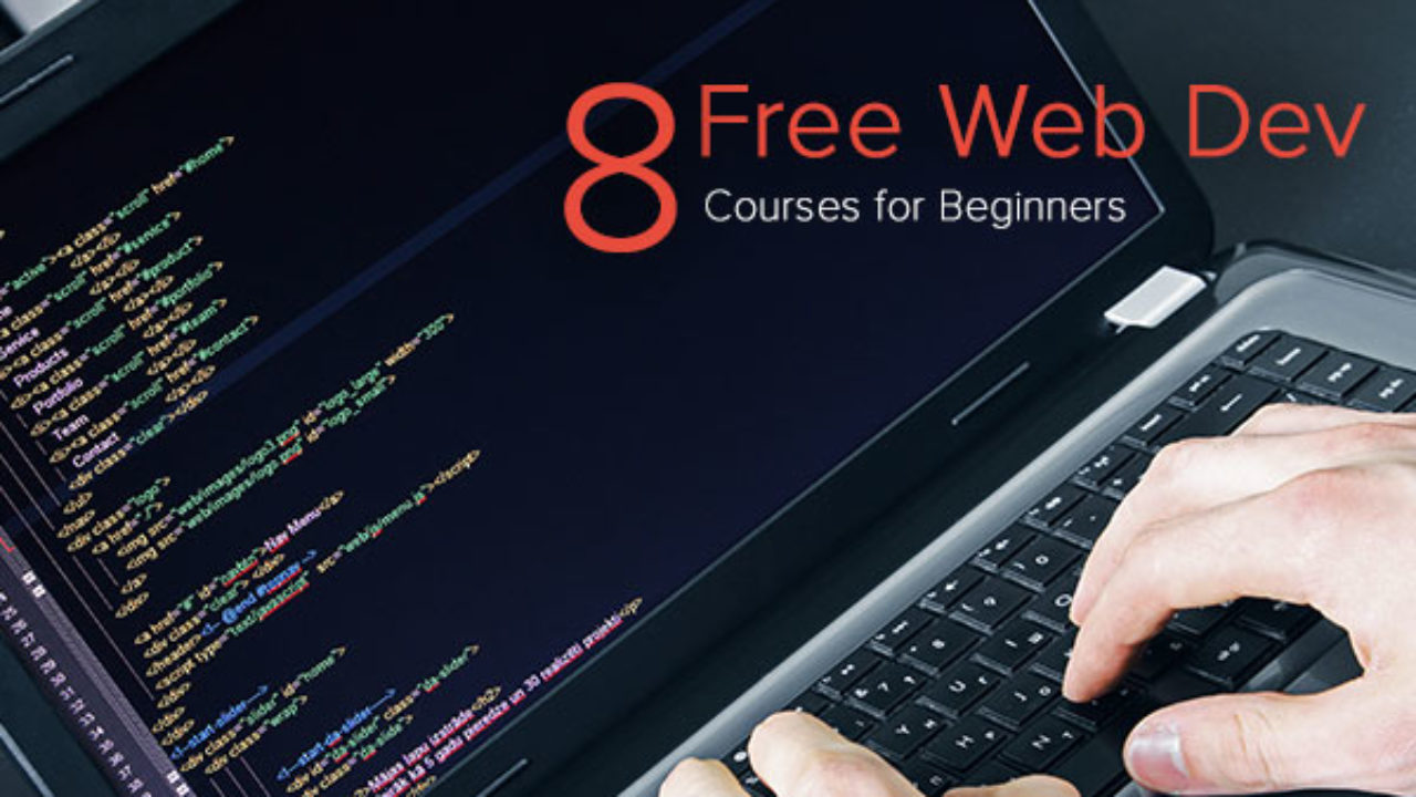 8 Best Free Web Development Courses For Beginners Coding Dojo Blog