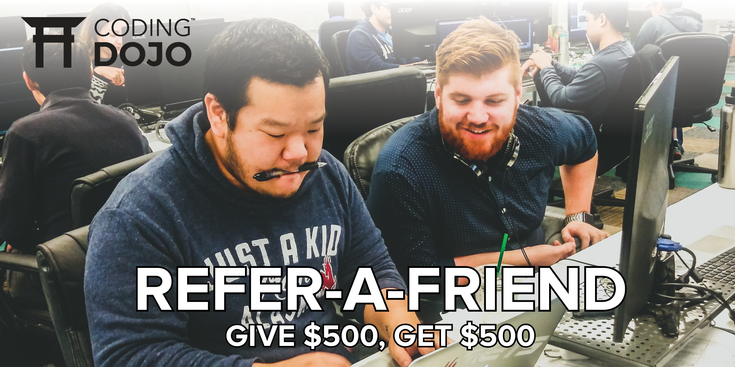Coding Dojos referral program is back in a big way: give $500, get $500.